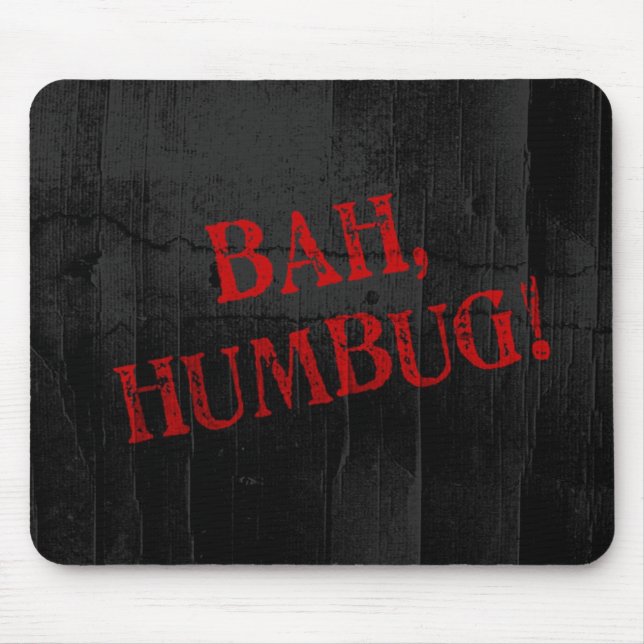 Bah Humbug Mouse Pad (Front)