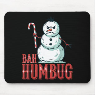 Bah Humbug Santa Hat Angry Snowman Sarcastic Chris Mouse Pad