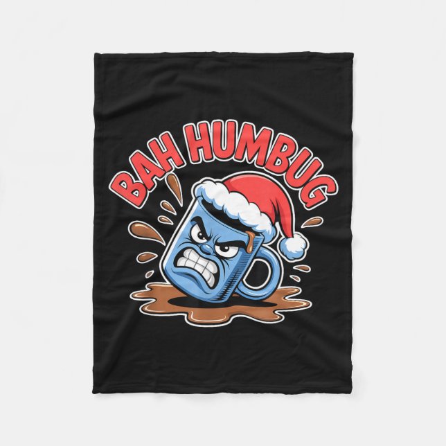 Bah Humbug Santa's Coffee Mug Sarcastic Christmas  Fleece Blanket (Front)