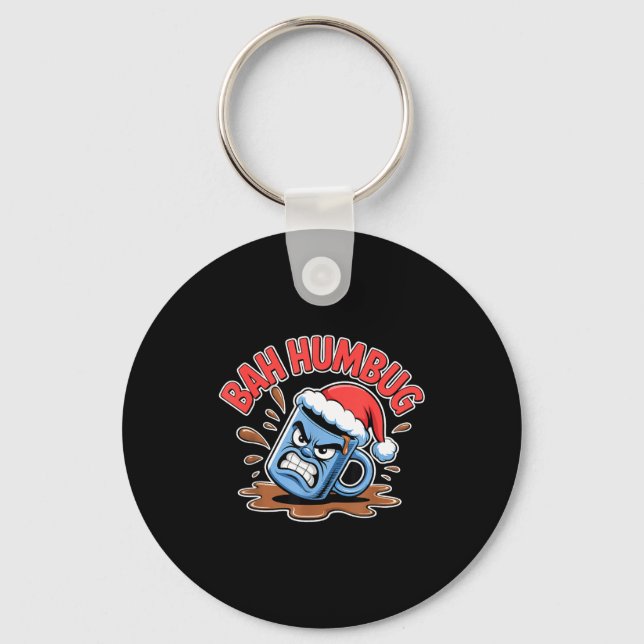 Bah Humbug Santa's Coffee Mug Sarcastic Christmas  Key Ring (Front)