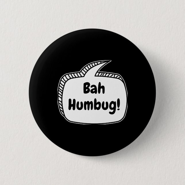 Bah Humbug Speech Bubble T Shirt  6 Cm Round Badge (Front)
