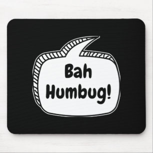 Bah Humbug Speech Bubble T Shirt Mouse Pad