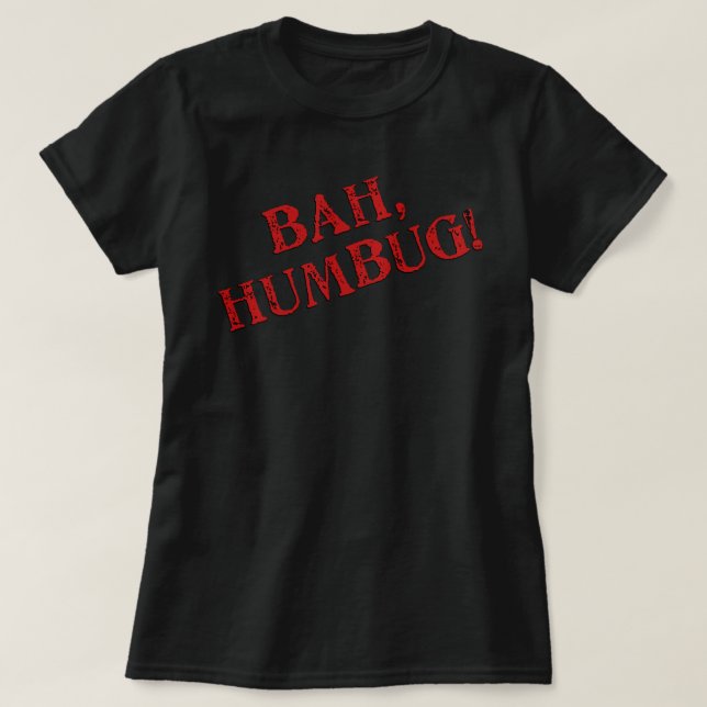Bah Humbug T-Shirt (Design Front)