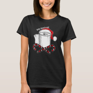 Bah Humbug Toilet Paper Santa Hat Candy Cane Chris T-Shirt