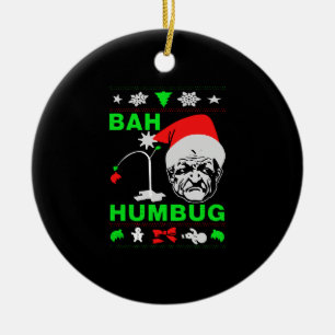 Bah Humbug Ugly Christmas Shirt Ceramic Ornament