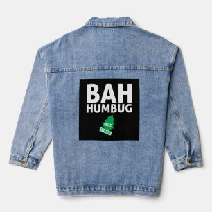 Bah Humbug Xmas Stinks Funny Anti Christmas Grumpy Denim Jacket