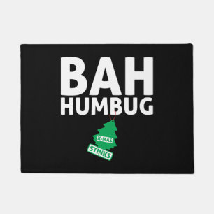 Bah Humbug Xmas Stinks Funny Anti Christmas Grumpy Doormat