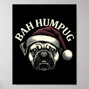 Bah Humpug Funny Pug Christmas Mpy Dog Lover Men  Poster