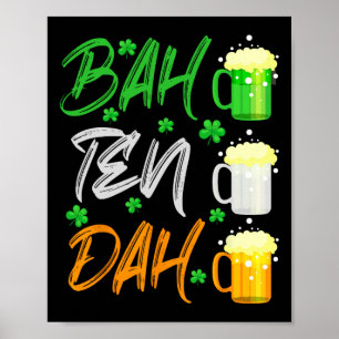 Bah Ten Dah Bartender Bartending Beer Lover St Pat Poster