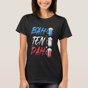 BAH TEN DAH Funny 4th Of July Beer Bartender Ameri T-Shirt