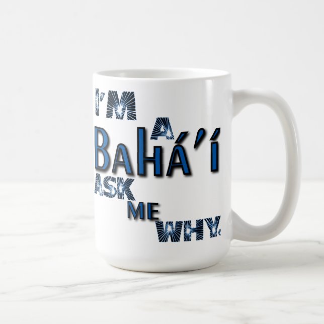 Bahai Ask Me Why Mug (Right)
