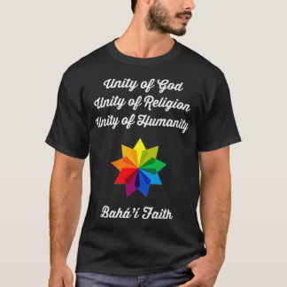 Baha'i Religion Prayer Baha'i Faith Quote  T-Shirt