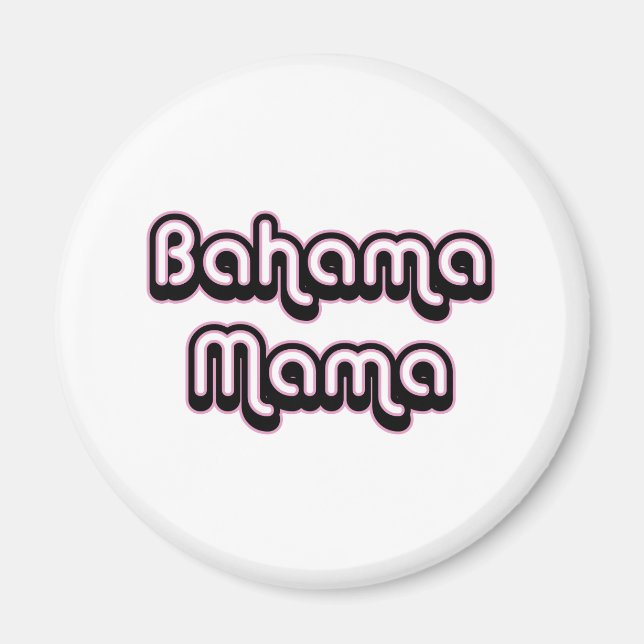 Bahama Mama Magnet (Front)