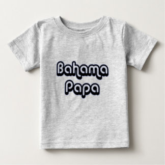 Bahama Papa Baby T-Shirt