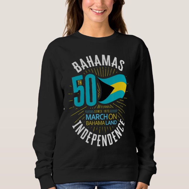 Bahamas 50th Independence Bahamian Flag Nassau Bah Sweatshirt (Front)
