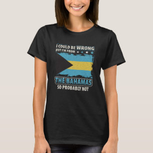 Bahamas Always Right Bahama Flag T-Shirt
