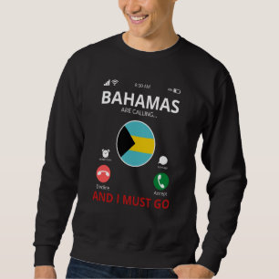 Bahamas Are Calling Sweatshirt