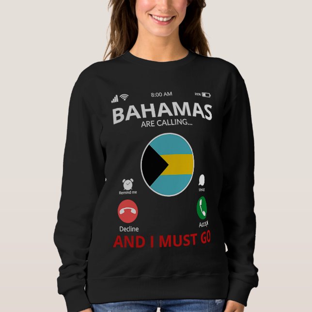 Bahamas Are Calling Sweatshirt (Front)