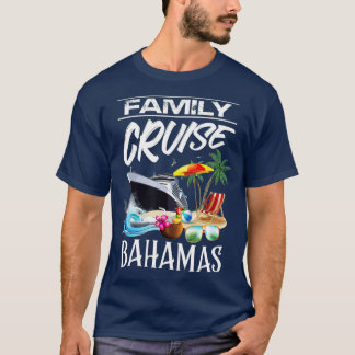 Bahamas Family Cruise Vacation Trip  T-Shirt