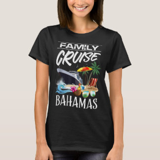 Bahamas Family Cruise Vacation Trip T-Shirt