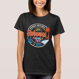 Bahamas Family Trip 2024 Making Memories Vacation T-Shirt