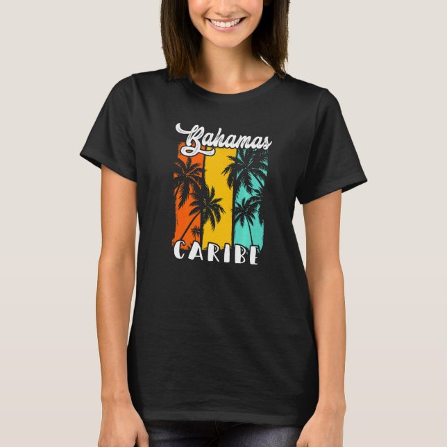 Bahamas Palm Trees Beach Caribe Retro Vacation Fam T-Shirt (Front)