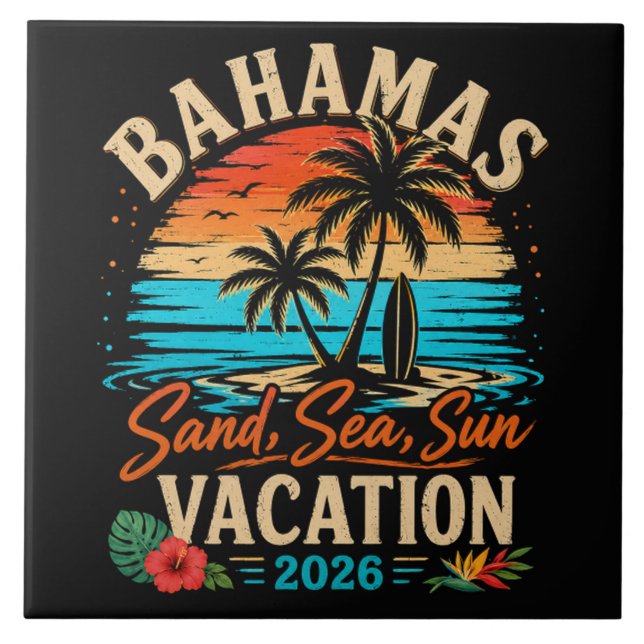 Bahamas Sand Sea Sun Vacation 2026 Ceramic Tile (Front)