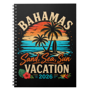 Bahamas Sand Sea Sun Vacation 2026 Notebook