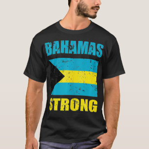 Bahamas Strong Funny Graphic Bahamian ibbean Flag T-Shirt