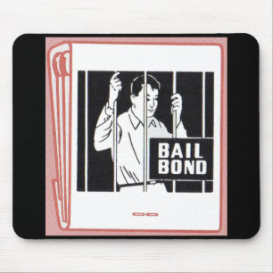 bail bond mouse pad