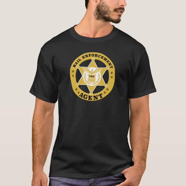 BAIL ENFORCEMENT AGENT BADGE T-Shirt (Front)