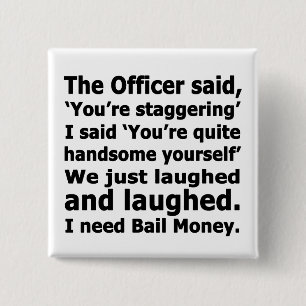 Bail Money 15 Cm Square Badge