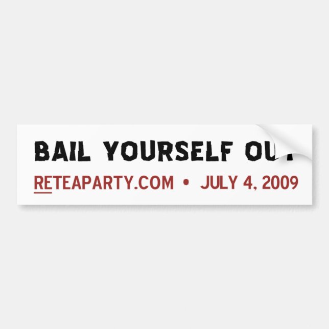 Bail Yourself Out Bumper Sticker (Front)
