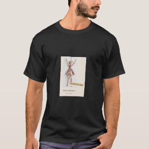 Baila bonito Juguetes de Tela T-Shirt
