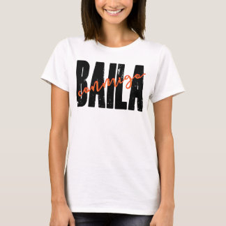 Baila Conmigo T-Shirt