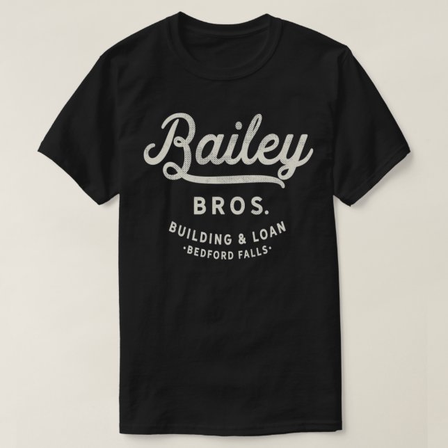 Bailey Brothers Building and Loan T-Shirt (Design Front)