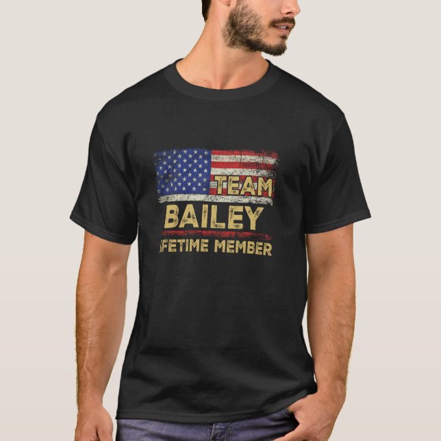 Bailey Last Name Shirt Team Bailey Lifetime Member (Front)