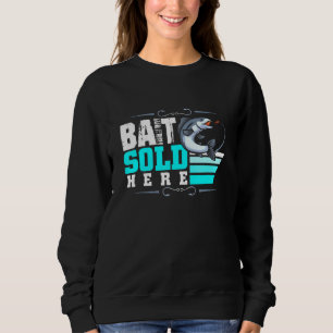 Bait Sold Here Sweatshirt