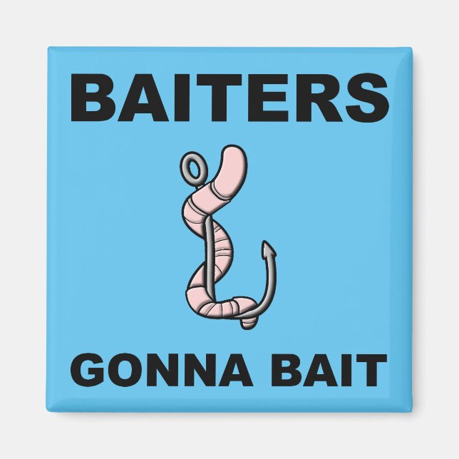 Baiters Gonna Bait Funny Fishing Fridge Magnet (Front)