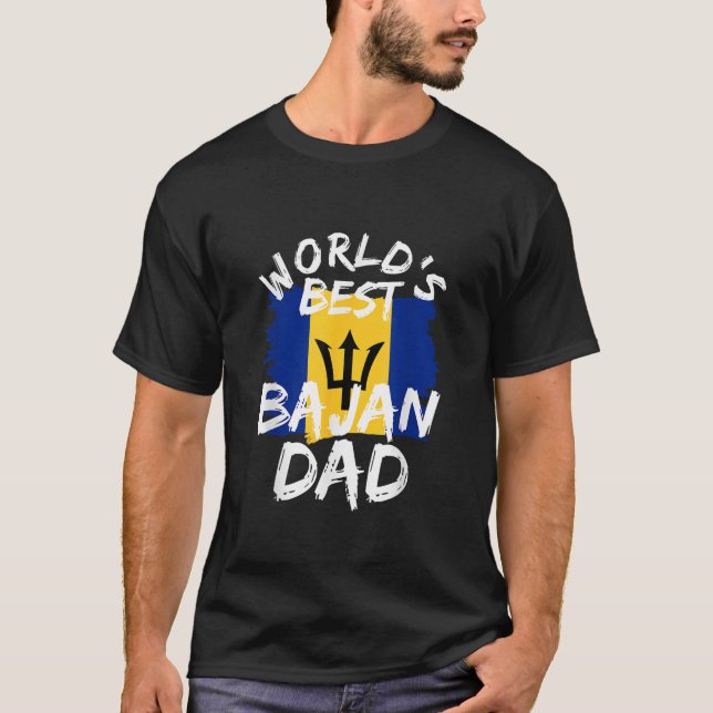 Bajan Dad World s Best Father From Barbados Island T-Shirt (Front)