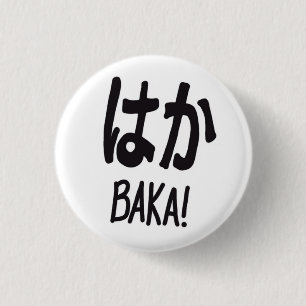 Baka, Button, 3 Cm Round Badge