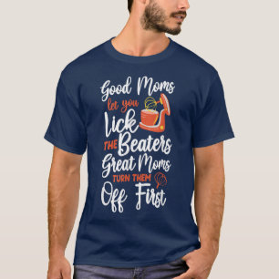Bake Baking Beater Mum  T-Shirt