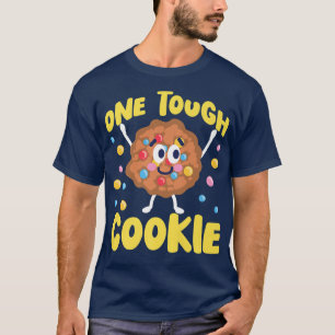 Bake Baking Cookie One Tough Cookie T-Shirt