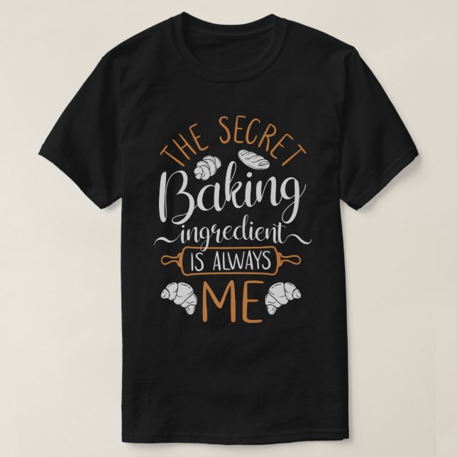Bake Baking Croissant  T-Shirt (Design Front)
