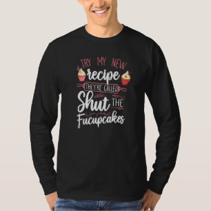 Bake Baking Cupcake Pun T-Shirt