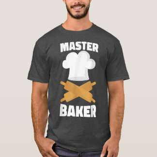 Bake Baking Rolling Pin Master Baker  T-Shirt