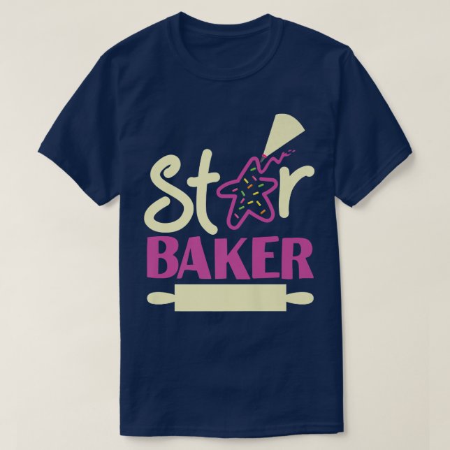 Bake Baking Star Cookie Star Baker  T-Shirt (Design Front)