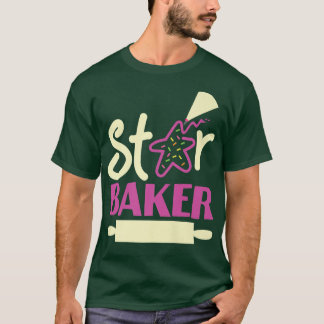 Bake Baking Star Cookie Star Baker T-Shirt