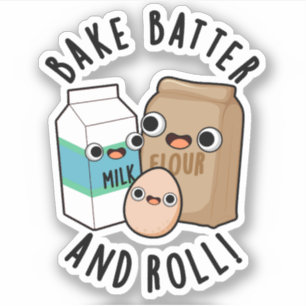 Bake Batter And Roll Funny Baking Song Pun 