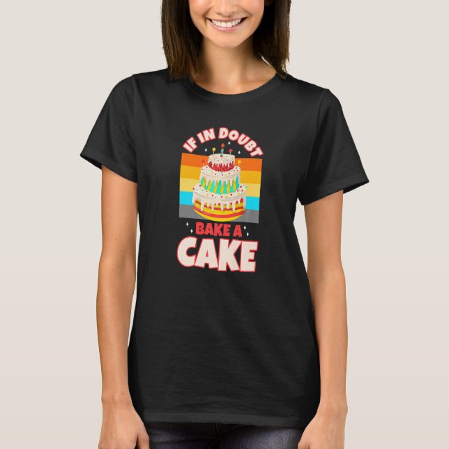 Bake colourful cake rainbow sprinkle bakeshop birt T-Shirt (Front)